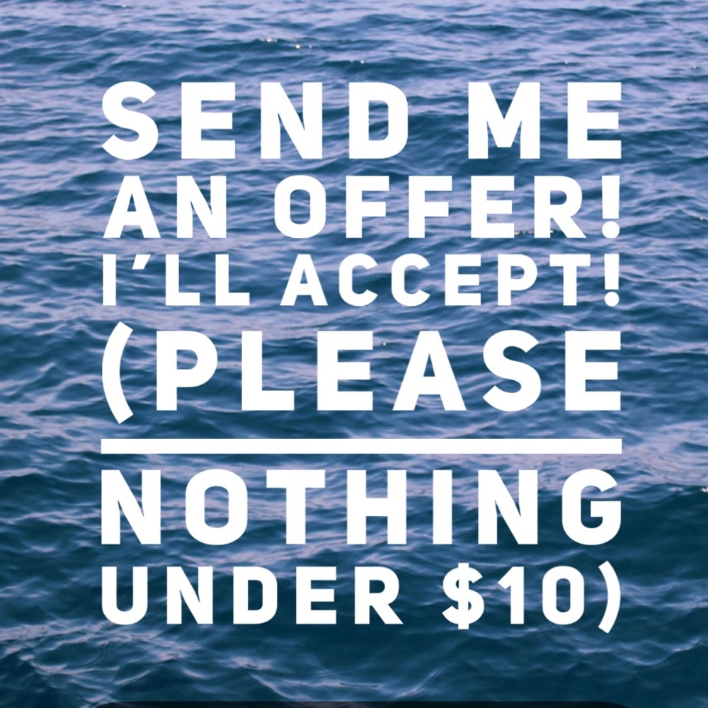 Accepting all offers of $10 or more!
